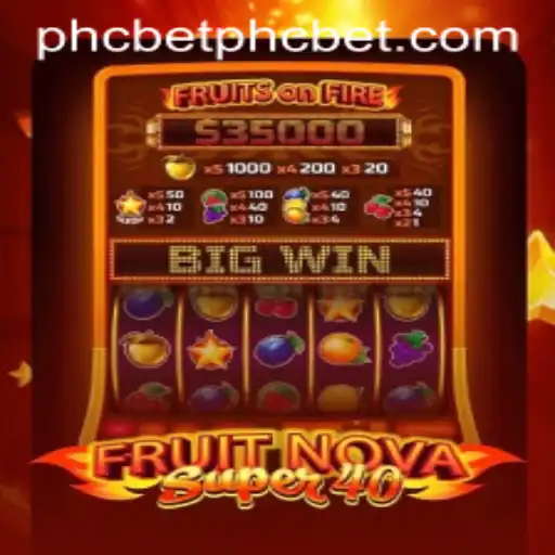 Dive into the Exciting World of FruitNovaSuper40 with PHCBet