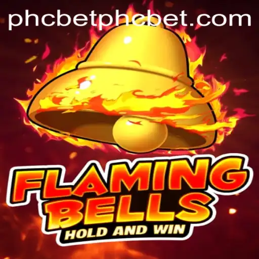 Flaming Bells: A Riveting Game Experience with phcbet