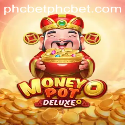 MoneyPotDELUXE: An Immersive Gaming Experience with phcbet